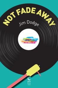 Not Fade Away - Dodge Jim ; Bru Nathalie
