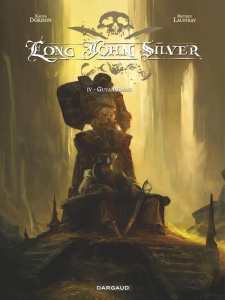 Long John Silver Tome 4 : Guyanacapac - Dorison Xavier ; Lauffray Mathieu