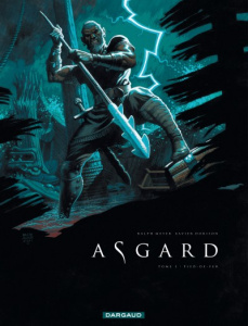 Asgard Tome 1 : Pied-de-fer - Dorison Xavier ; Meyer Ralph ; Delabie Caroline