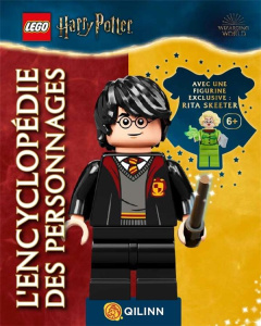 Lego Harry Potter L'Encyclopédie des personnages. Avec 1 figurine exclusive - Dowsett Elizabeth ; Meye Céline