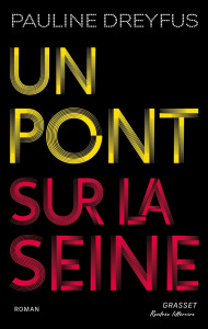 Un pont sur la Seine - Dreyfus Pauline