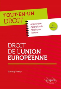 Droit de l'Union européenne. 2e édition - Henry Solveig