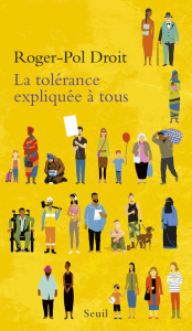 La tolérance expliquée à tous - Droit Roger-Pol