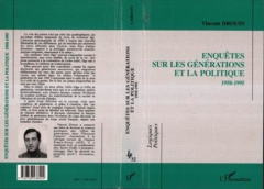 Enquêtes sur les générations et la politique, 1958-1995 - Drouin Vincent