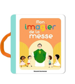 Mon imagier de la messe - Du Bouëtiez Anne-Sophie ; Paruit Marie