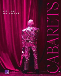 Cabarets - Du Chéné Céline