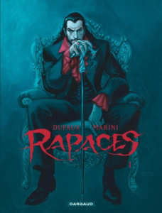 Rapaces Tome 1 - Dufaux Jean ; Marini Enrico