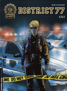 District 77 Tome 1 : Lili - Dugand Jean-Phillipe