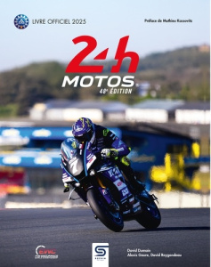 24h motos. Edition 2025 - Dumain David ; Goure Alexis ; Reygondeau David ; K