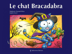 Les petits chats : Le chat Bracadabra - Dunand-Pallaz Stéphanie ; Turrel Sophie