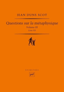 QUESTIONS SUR LA METAPHYSIQUE, III (LIVRE VII) - DUNS SCOT JOHN
