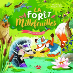 La forêt Millefeuilles : La surprise de l'été - Dupin Olivier ; Janer Nathalie