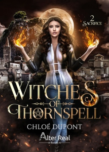 Witches of Thornspell Tome 2 : Sacrifice - Dupont Chloé