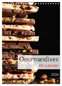 Gourmandises - Art culinaire (Calendrier mural 2026 DIN A4 horizontal), CALVENDO calendrier mensuel. - Dysli Chantal