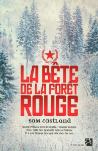 La bête de la forêt rouge - Eastland Sam ; Fauquemberg David