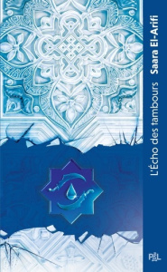 L'ultime brasier Tome 2 : L'Echo des tambours - El-Arifi Saara ; Dolisi Florence