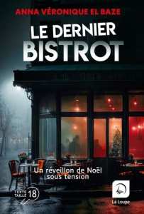 Le dernier bistrot - El Baze Anna-Véronique