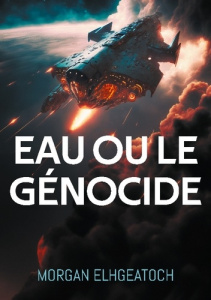 Eau ou le génocide - Elhgeatoch Morgan