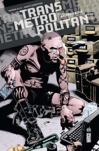Transmetropolitan Tome 3 : Année trois - Ellis Warren ; Robertson Darick ; Eyring Nathan ;