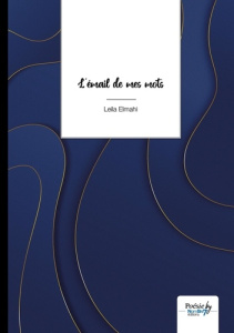 L'émail de mes mots - Elmahi Leila