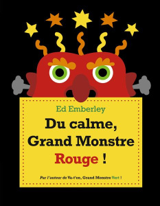 Du calme, Grand Monstre Rouge ! - Emberley Ed ; Capitaine Judith