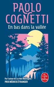 En bas dans la vallée - Cognetti Paolo ; Rochedy Anita