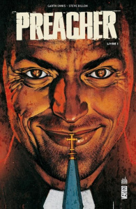 Preacher - Intégrale 1 - Ennis Garth ; Dillon Steve
