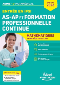 Entrée en IFSI AS-AP et formation professionnelle continue. Mathématiques, Edition 2026 - Drevet Sébastien