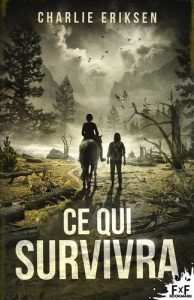Ce qui survivra - Eriksen Charlie
