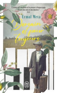 Demain et pour toujours - Meta Ermal ; Bouteille-Bokobza Anaïs