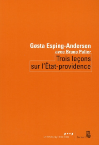Trois leçons sur l'Etat-providence - Esping-Andersen Gosta ; Palier Bruno ; Groulez Mar
