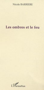Les ombres et le feu - Esquivie Jean Louis
