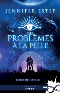 Echos des étoiles. Des problèmes à la pelle - Estep Jennifer