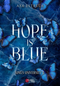 King's University Tome 3 Hope is blue - Estrela Aya