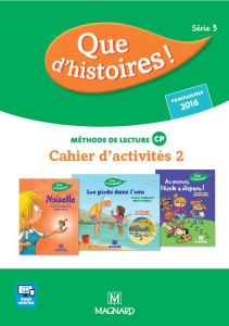 Français méthode de lecture CP Que d'histoires ! Cahier d'activités 2 Série 3, Edition 2016 - Etre Marlène ; Kulik Christelle ; Renault Anne-Cla