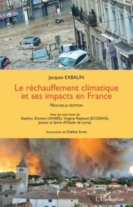 Le réchauffement climatique et ses impacts en France - Exbalin Jacques ; Scott Debbie ; Zientara Stephan