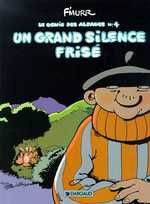 Le Génie des alpages Tome 4 : Un Grand silence frisé - F'MURRR