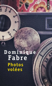 Photos volées - Fabre Dominique