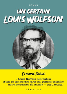 Un certain Louis Wolfson. Suivi de New York Babel - Fabre Etienne ; Auster Paul ; Le Boeuf Christine
