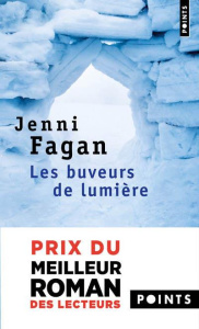 Les buveurs de lumière - Fagan Jenni ; Schwaller Céline