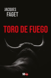 Toro de fuego - Faget Jacques