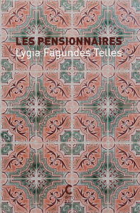 Les Pensionnaires - Fagundes Telles Lygia ; Lapouge-Pettorelli Maryvon