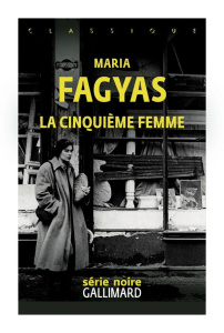 La Cinquième femme - Fagyas Maria ; Aubert Marie-Caroline ; Fillion Jan