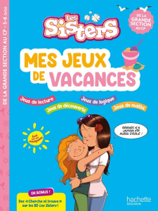 Mes jeux de vacances Les Sisters. De la Grande Section au CP, Edition 2025 - Danjoluipan Brielle