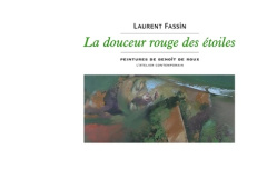 La douceur rouge des étoiles - Fassin Laurent ; Roux Benoît de