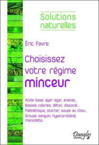 Choisissez votre régime minceur - Favre Eric