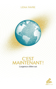 Tout est déjà là ! Guide pour une reconnexion à soi - Favre Lena