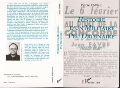 Histoire d'un militaire peu ordinaire. Fragments du siècle - Favre Pierre
