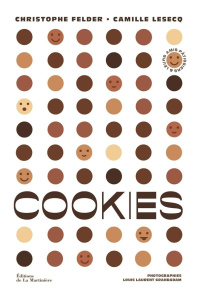 Cookies - Felder Christophe ; Lesecq Camille ; Grandadam Lou