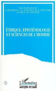 Ethique, épistémologie et sciences de l'homme - Feldman Jacqueline